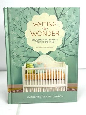 Waiting in Wonder Growing In Faith While You’re Expecting Devotional Journal New
